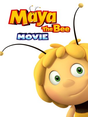 cover image of Maya the Bee: The Movie